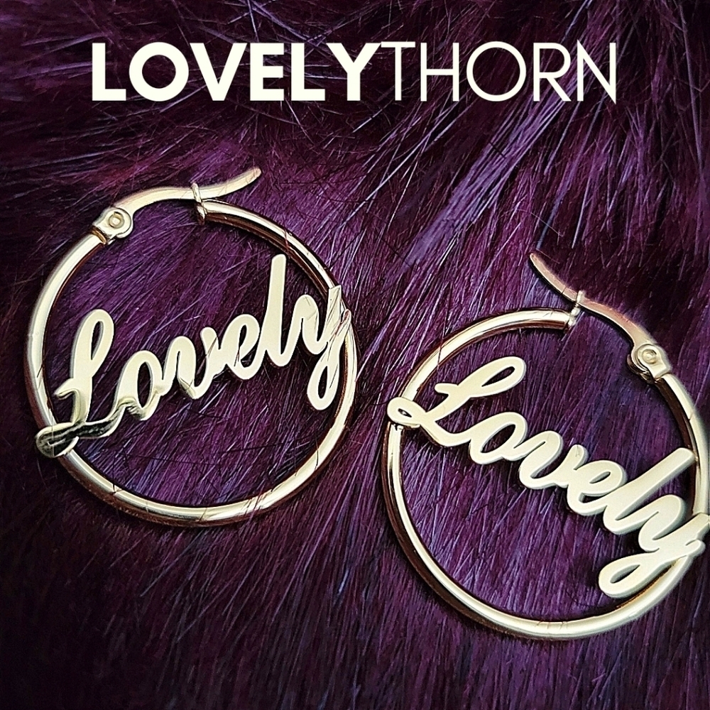 LOVELYTHORN // ltd ed custom 18K gold-plated tarnish free hoops "Lovely" script
